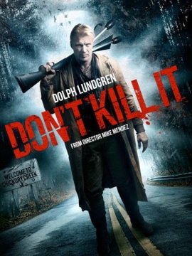 Don't Kill It