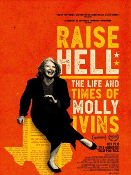 Raise Hell: The Life & Times of Molly Ivins