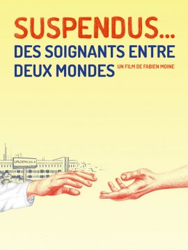 Suspendus... Des soignants entre deux mondes