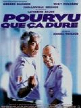 Pourvu que ça dure