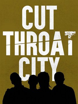 Cut Throat City