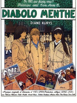 J'ai adoré Diabolo menthe...