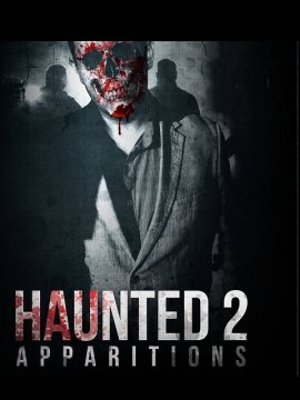Haunted 2: Apparitions