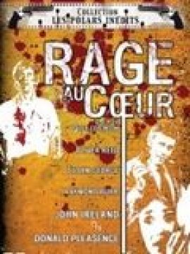 La Rage au coeur