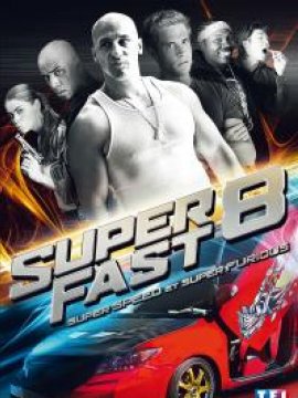 Superfast 8