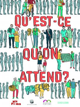 Qu'est-ce qu'on attend?