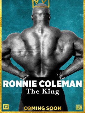 Ronnie Coleman: The King