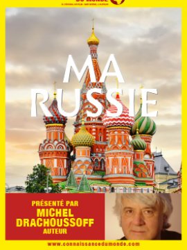 Connaissance du monde : Ma Russie