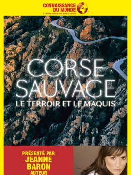 CORSE SAUVAGE, Les falaises et le maquis