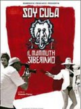 Soy Cuba, le mammouth sibérien