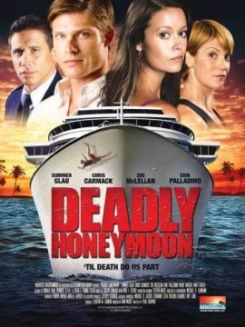 Deadly Honeymoon : Lune de miel mortelle