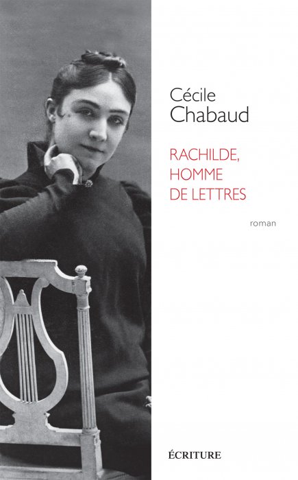 "Rachilde, homme de lettres" de Cécile Chabaud "Rachilde, homme de lettres" de Cécile Chabaud