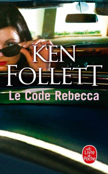 "Le Code Rebecca" de Ken Follett "Le Code Rebecca" de Ken Follett
