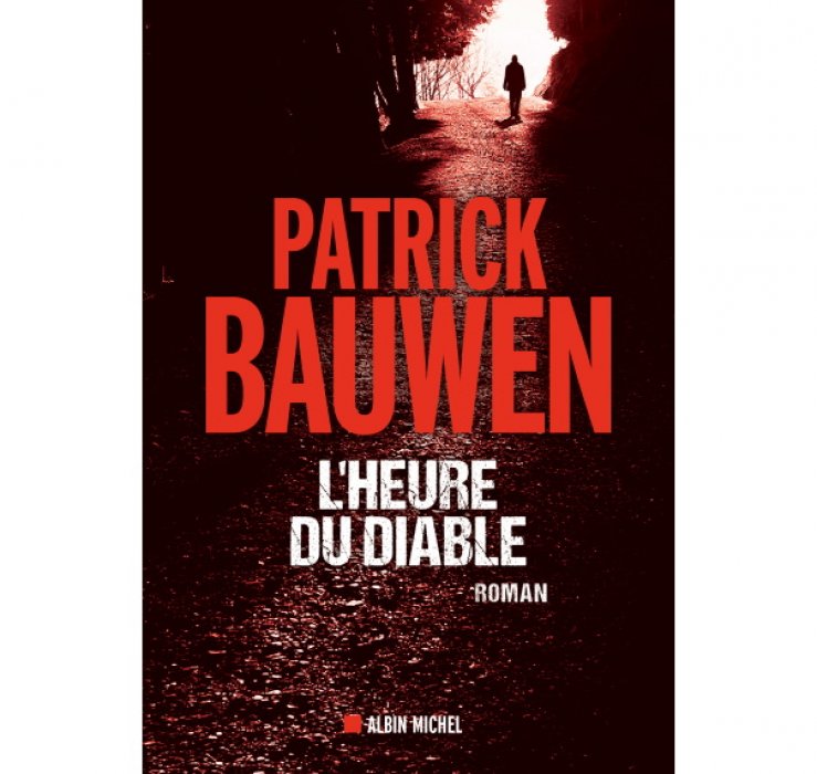 "L'heure du Diable" de Patrick Bauwen "L'heure du Diable" de Patrick Bauwen