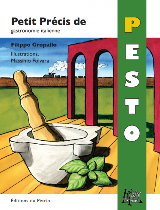 "Petit Précis de pesto" de Filippo Gropallo "Petit Précis de pesto" de Filippo Gropallo