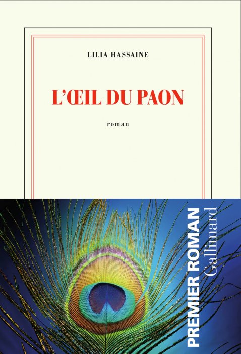"L'Oeil du paon" de Lilia Hassaine "L'Oeil du paon" de Lilia Hassaine