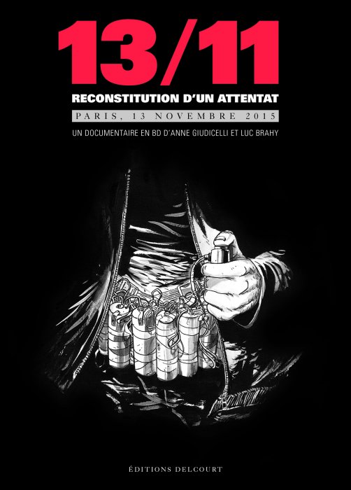 "13-11 reconstitution d'un attentat, Paris, 13 novembre 2015", d'Anne Giudicelli et Luc Brahy "13-11 reconstitution d'un attentat, Paris, 13 novembre 2015", d'Anne Giudicelli et Luc Brahy