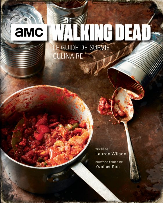 "Walking Dead : le guide de survie culinaire" (Éditions Huginn & Muninn) "Walking Dead : le guide de survie culinaire" (Éditions Huginn & Muninn)