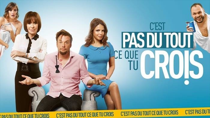 C'est pas du tout ce que tu crois