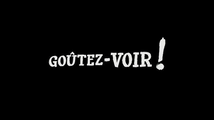 Goûtez voir