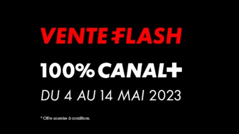 Bon plan Canal+ : La vente flash avec l'offre 100% Canal+ à seulement  15.99€ expire dans quelques heures !