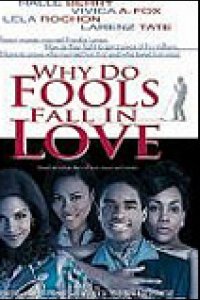 Why Do Fools Fall in Love ?
