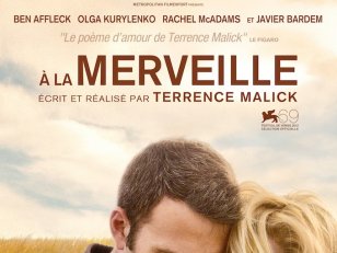 À la merveille : Ben Affleck dans l'étau amoureux de Terrence Malick