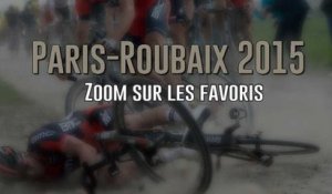Paris-Roubaix 2015 - Zoom sur les favoris