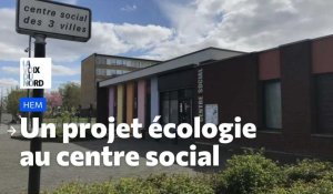 Hem : le centre social 3 Villes sur le chemin de la transition écologique
