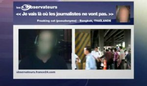 FRANCE 24 Les Observateurs - CETTE SEMAINE : journaliste amateur dans les rues de Bangkok