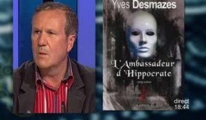 Aléas du Direct : Yves Desmazes - L'Ambassateur d'Hippocrate (25/04)