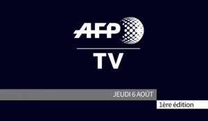 AFP - Le JT, 1ère édition du jeudi 6 août