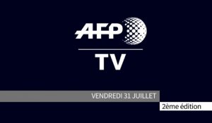 AFP - Le JT, 2ème édition du vendredi 31 juillet. Durée: 01:59