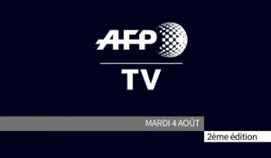 AFP - Le JT, 2ème édition du mardi 4 août