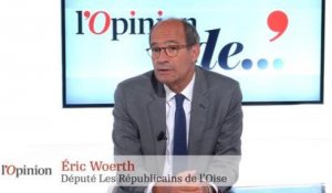 Éric Woerth : « Ce que le gouvernement a fait du ministre du Travail fait que ça ne sert pas à grand chose »