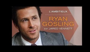 THE BIG SHORT : LE CASSE DU SIECLE - Ryan Gosling est L'Ambitieux