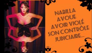 Nabilla va-t-elle retourner en prison ? Elle avoue la violation de son contrôle judiciaire