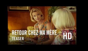 Retour Chez Ma Mère - Teaser Officiel HD