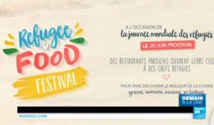 Le "Refugee Food Festival" à Paris : un regard différent sur les réfugiés