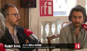 Jean Bellorini à propos de l'Euro 2016 : « On a besoin de chocs émotionnels ! »
