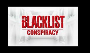 The Blacklist Conspiracy: Launch Trailer