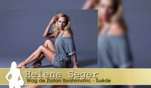 Euro 2016 : qui est Helena Seger, la wag de Zlatan Ibrahimovic ? (VIDEO)