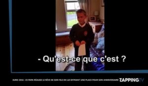 Euro 2016 : Ce papa réalise le rêve de son fils en lui offrant un place pour son anniversaire (Vidéo)