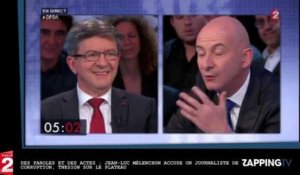 Des paroles et des actes : Jean-Luc Mélenchon accuse un journaliste de corruption, tension sur le plateau