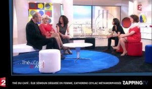 Thé ou Café : Elie Semoun déguisé en femme, Catherine Ceylac métamorphosée (Vidéo)