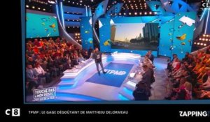 Matthieu Delormeau - TPMP : son gage dégoûtant (vidéo)