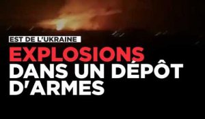 Explosion dans un dépôt d'armes et de munitions dans l'est de l'Ukraine