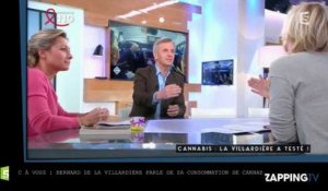 Bernard de la Villardière raconte ses sensations sous cannabis dans C à Vous