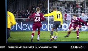 Thierry Henry bouleversé en évoquant son père dans le Canal Football Club (Vidéo)