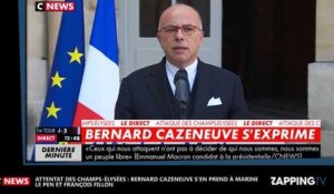 Attentat Champs-Élysées : Bernard Cazeneuve charge Marine Le Pen et François Fillon (vidéo)